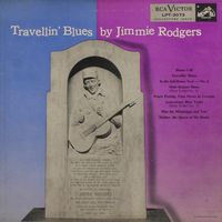 Jimmie Rodgers - Travellin' Blues